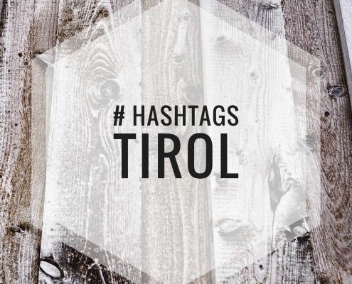 Tirol Hashtags - Vorschläge