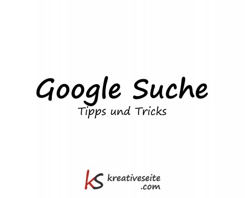 Google Suche - Tipps und Tricks