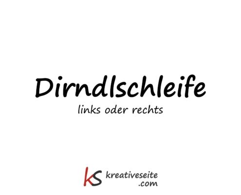 Dirndlschleife links oder rechts