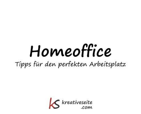 Homeoffice - Tipps für den perfekten Arbeitsplatz