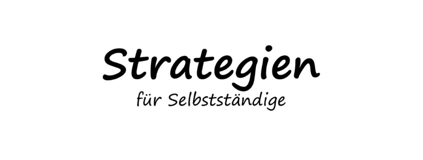Marketingstrategien für Selbstständige